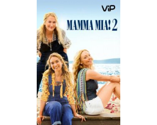 Mamma Mia! 2 смотреть онлайн Mamma Mia! 2 смотреть онлайн