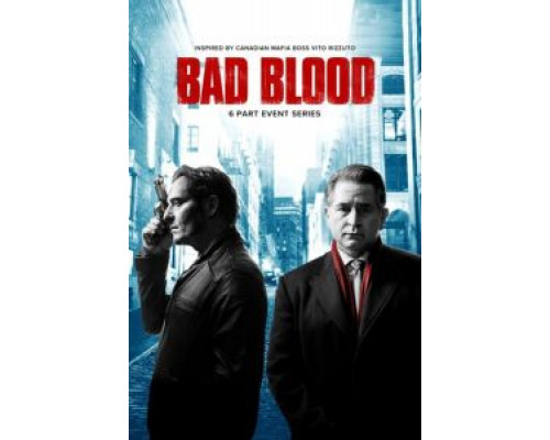 Дурная кровь 1-2 сезон   сериал 