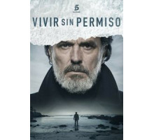 Жить без разрешения 1-2 сезон  (2018)