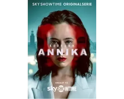 Кодовое имя: Анника 1 сезон сериал Кодовое имя: Анника 1 сезон сериал
