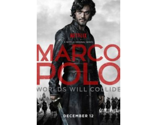 Марко Поло 1-2 сезон сериал Марко Поло 1-2 сезон сериал