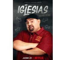 Мистер Иглесиас 1-3 сезон  (2019)