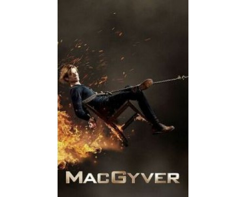 Новый агент МакГайвер 1-5 сезон сериал Новый агент МакГайвер 1-5 сезон сериал
