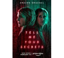 Расскажи мне свои секреты 1 сезон  (2021)