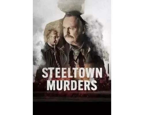Убийства в Стилтауне 1 сезон сериал Убийства в Стилтауне 1 сезон сериал