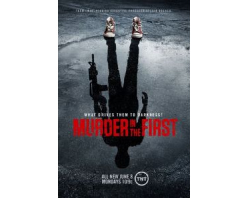 Убийство первой степени 1-3 сезон   сериал 